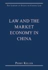 Law and the Market Economy in China - Book