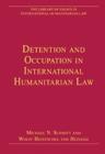 Detention and Occupation in International Humanitarian Law - Book