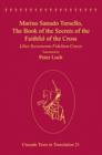 Marino Sanudo Torsello, The Book of the Secrets of the Faithful of the Cross : Liber Secretorum Fidelium Crucis - Book