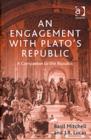 An Engagement with Plato's Republic : A Companion to the Republic - Book