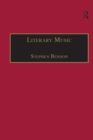 Literary Music : Writing Music in Contemporary Fiction - Book