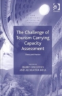 The Challenge of Tourism Carrying Capacity Assessment : Theory and Practice - Book