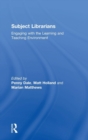 Subject Librarians : Engaging with the Learning and Teaching Environment - Book
