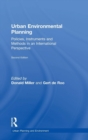 Urban Environmental Planning : Policies, Instruments and Methods in an International Perspective - Book