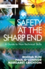 Safety at the Sharp End : A Guide to Non-Technical Skills - Book