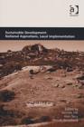 Sustainable Development: National Aspirations, Local Implementation - Book