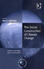 The Social Construction of Climate Change : Power, Knowledge, Norms, Discourses - Book