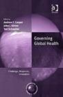 Governing Global Health : Challenge, Response, Innovation - Book