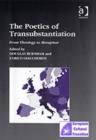 The Poetics of Transubstantiation : From Theology to Metaphor - Book