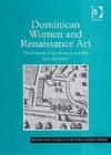 Dominican Women and Renaissance Art : The Convent of San Domenico of Pisa - Book