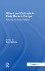 Others and Outcasts in Early Modern Europe : Picturing the Social Margins - Book