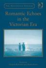 Romantic Echoes in the Victorian Era - Book
