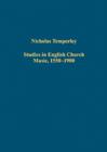 Studies in English Church Music, 1550-1900 - Book