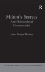 Milton's Secrecy : And Philosophical Hermeneutics - Book