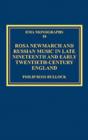 Rosa Newmarch and Russian Music in Late Nineteenth and Early Twentieth-Century England - Book