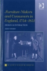 Furniture-Makers and Consumers in England, 1754–1851 : Design as Interaction - Book