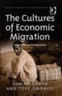 The Cultures of Economic Migration : International Perspectives - Book
