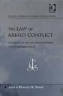 The Law of Armed Conflict : Constraints on the Contemporary Use of Military Force - Book