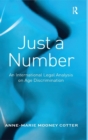 Just a Number : An International Legal Analysis on Age Discrimination - Book