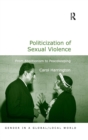 Politicization of Sexual Violence : From Abolitionism to Peacekeeping - Book