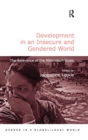 Development in an Insecure and Gendered World : The Relevance of the Millennium Goals - Book