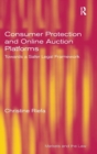 Consumer Protection and Online Auction Platforms : Towards a Safer Legal Framework - Book