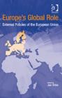 Europe's Global Role : External Policies of the European Union - Book