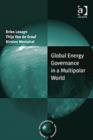 Global Energy Governance in a Multipolar World - Book