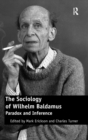 The Sociology of Wilhelm Baldamus : Paradox and Inference - Book
