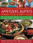 Complete Illustrated Book of Appetizers, Buffets, Finger Food and Party Food - Book