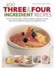 400 Three & Four Ingredient Recipes - Book