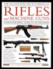 Illustrated Encyclopedia of Rifles and Machine Guns - Book