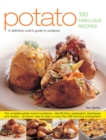 Potato : A Definitive Cook's Guide to Potatoes - Book