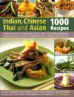 Indian, Chinese, Thai & Asian: 1000 Recipes - Book