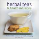 Herbal Teas and Health Infusions - Book