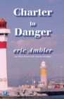 Charter To Danger - eBook