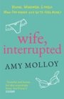 Wife, Interrupted - Book