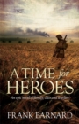 A Time for Heroes - Book