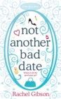 Not Another Bad Date : A deliciously romantic rom-com - Book