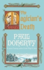 The Magician's Death (Hugh Corbett Mysteries, Book 14) : A twisting medieval mystery of intrigue and suspense - eBook