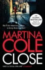 Close : A gripping thriller of power and protection - eBook