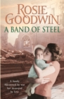 A Band of Steel : A family threatened by war but destroyed by love… - Book