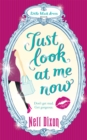 Just Look at Me Now - Book