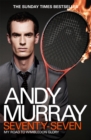 Andy Murray: Seventy-Seven : My Road to Wimbledon Glory - Book