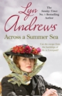 Across a Summer Sea : A warm-hearted, dramatic and nostalgic saga - eBook