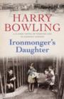 Ironmonger's Daughter : An engrossing saga of family feuds, true love and war - eBook