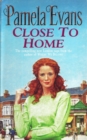 Close to Home : A heartbreaking saga of intrigue, tragedy and an impossible love - eBook
