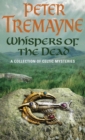 Whispers of the Dead (Sister Fidelma Mysteries Book 15) : An unputdownable collection of gripping Celtic mysteries - eBook