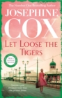 Let Loose the Tigers : Passions run high when the past releases its secrets (Queenie's Story, Book 2) - eBook
