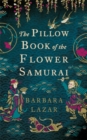 The Pillow Book of the Flower Samurai - Book